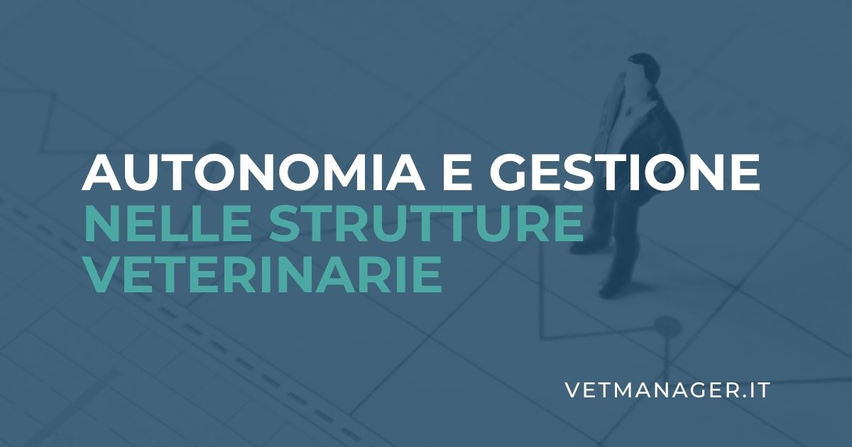 autonomia e gestione nelle strutture veterinarie